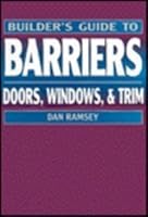 Builder's Guide to Barriers: Doors, Windows, & Trim (Builder's Guide Series) 007050833X Book Cover