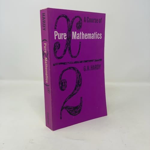 A Course of Pure Mathematics (Cambridge Mathematical Library)
