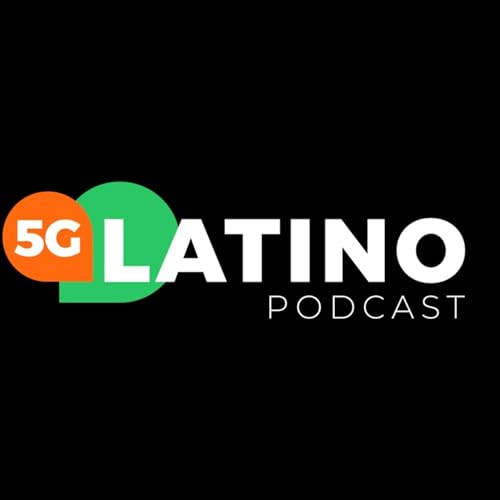 5G Latino Podcast | Ep.05 | Ericsson: 5G, la plataforma de innovaci&oacute;n para la pr&oacute;xima d&eacute;cada.