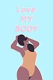 nokia body plus app  Love My Body Plus Size Woman Notebook Journal: 6\
