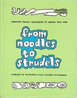 From Noodles To Strudels B000MPG2TG Book Cover