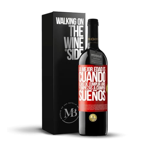 MENSAJE EN UNA BOTELLA la mejor edad es cuando dejas de cumplir años y empiezas a cumplir sueños. Vino Tinto Premium Crianza. Etiqueta Roja PERSONALIZABLE. 1artículo