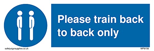 Please train back to back only Sign - 150x50mm - L15