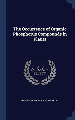 The Occurrence of Organic Phosphorus Compounds in Plants