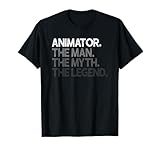 Animator The Man Myth Legend Design T-Shirt