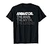Animator The Man Myth Legend Design T-Shirt