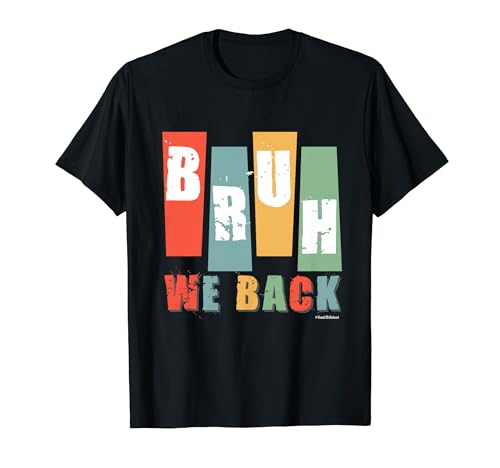 Cute Retro Bruh We Back - Back To School Teacher and Kids Camiseta