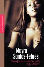 Cualquier miercoles soy tuya / I'll be yours any given Wednesday (Literatura Mondadori, 190) (Spanish Edition)