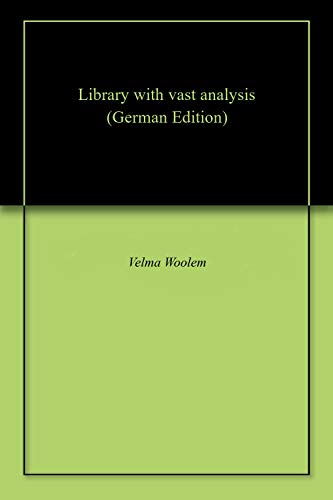 Library with vast analysis (German Edition)