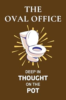 Paperback The Oval Office: Deep Thought on the Pot: Fun Facts and Deep Topics While Your Legs Go Number from Sitting on Your Bum Book