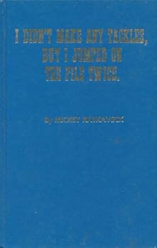 Hardcover I Didn't Make Any Tackles, but I Jumped on The Pile Twice Book