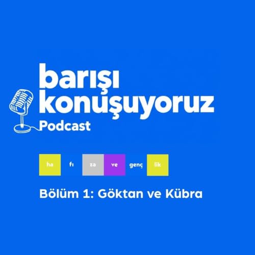 barışı konuşuyoruz B&ouml;l&uuml;m 1: G&ouml;ktan ve K&uuml;bra