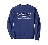 Anacostia Washington D.C. - DC District of Columbia Sweatshirt