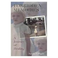 Forbidden Memories: A Journey Of Healing 0974292400 Book Cover