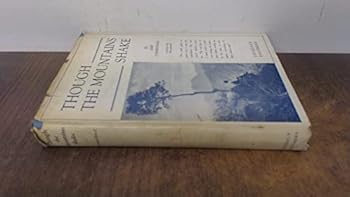 Hardcover Though the Mountains Shake Book