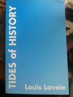 Tides of History: A Review of Three Historic Tides That Have Helped Shape the 20th Century: Islam, Russia, Science 1575023857 Book Cover