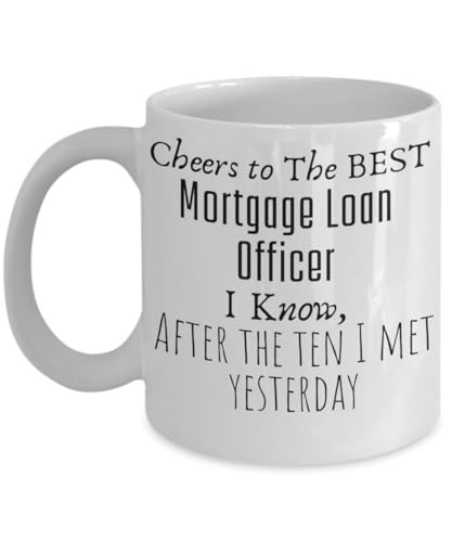 Mortgage Loan Officer Coffee Mug Funny Gift Ideas for Morgage Loan Officer Tea Cup