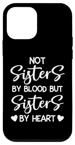 Best Sister Soul Sisters By Heart Not Blood Sisters Friends �X�}�z�P�[�X iPhone 12 mini �p