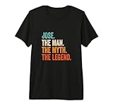 Jose The Man The Myth The Legend Nombre Jose Camiseta Premium