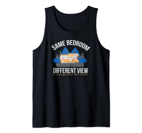 Mismo dormitorio diferente vista - vida RV vida - autocaravana RV Camiseta sin Mangas