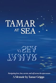 Paperback Tamar at Sea: A Memoir Book