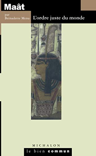 Maât: L'ordre juste du monde