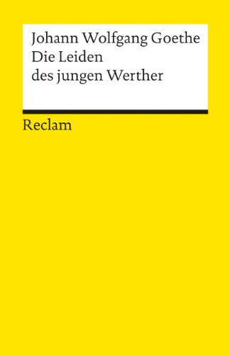 Die Leiden Des Jungen Werther [Lingua tedesca]