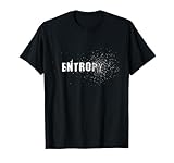 Entropy Law of Thermodynamics Astrophysics Scientist T-Shirt