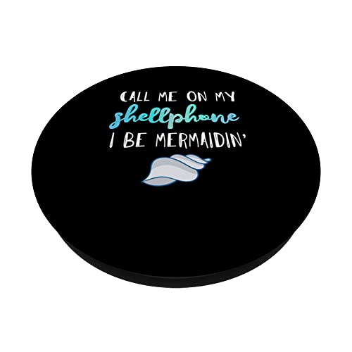 Call me on my shellphone; I'll be Mermaidin' Today PopSockets Swappable PopGrip, Black - Image 2