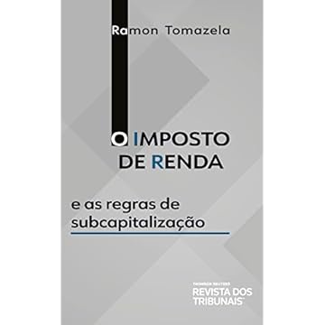 Capa do livro O Imposto de Renda e as Regras de Subcapitalização