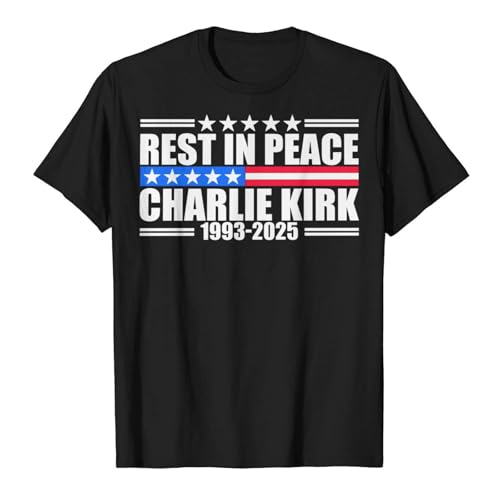 Rest in Peace Charlie Kirk Shirt for Women Men Charlie Kirk Tee Shirts for Men Women
