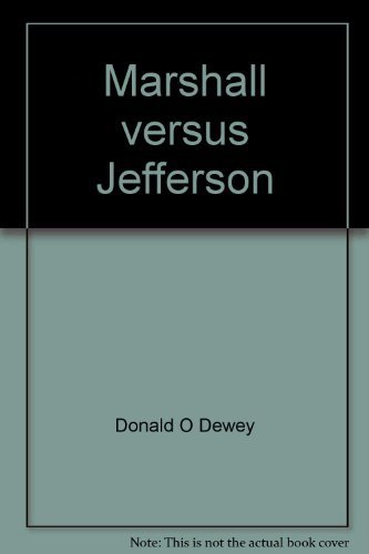 Marshall versus Jefferson: The political background of Marbury Vs. Madison (Borzoi series in United States...