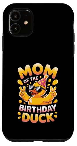 Mom of the Birthday Duck | ȃAq̃p[eB[}U[B X}zP[X iPhone 11 p