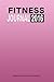 Produktbild Fitness Journal 2016 : Workout Diary with Food & Exercise Journal Log: Keep Fit Planner With Food Tracker Diary (Fitness Journals)