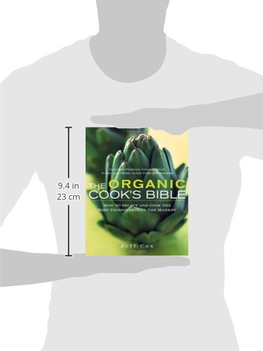 The Organic Cook's Bible: How To Select And Cook The Best Ingredients On The Market #TOP23