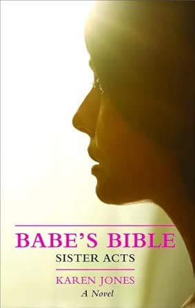 Babe's Bible: Sister Acts: 2 book cover