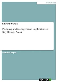 Paperback Planning and Management. Implications of Key Results Areas Book