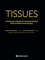 TISSUES: Critical Issues in Periodontal and Implant-Related Plastic and Reconstructive Surgery 0867159634 Book Cover