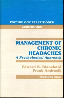 Paperback Management of Chronic Headaches: A Psychological Approach (Psychology Practitioner Guidebooks) Book