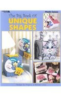 The Big Book of Unique Shapes: Plastic Canvas 157486243X Book Cover