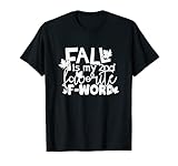 Funny Autumn Meme Fall is My Second Favorite F Word T-Shirt