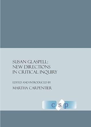 Susan Glaspell: New Directions in Critical Inquiry book cover