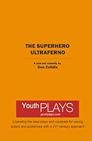 The Superhero Ultraferno: One-Act Edition 1620884844 Book Cover