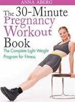 The 30-Minute Pregnancy Workout Book 8131907406 Book Cover