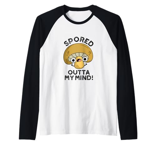 Spored Outta My Mind Juego de palabras divertido de hongos Camiseta Manga Raglan