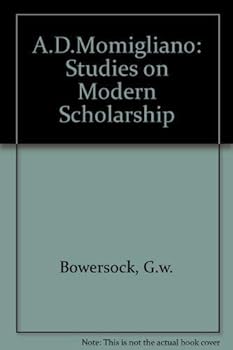 Hardcover A. D. Momigliano: Studies on Modern Scholarship Book