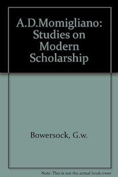 Hardcover A. D. Momigliano: Studies on Modern Scholarship Book