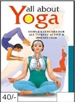 All About Yoga - Simple exercises for All to keep active and disease free. 8181335503 Book Cover