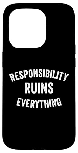 Sarcasm Responsibility Ruins Everything Funny �����Y �X�}�z�P�[�X iPhone 15 Pro �p