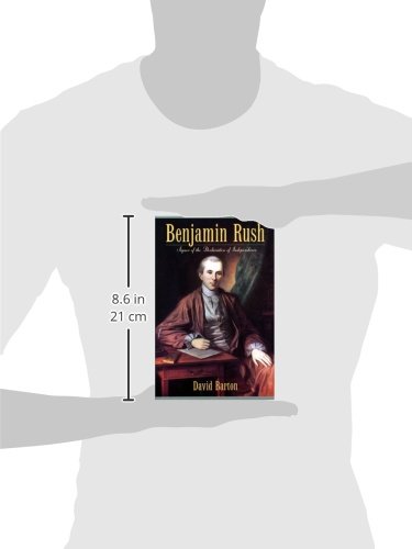 Benjamin Rush: Signer of the Declaration of Independence